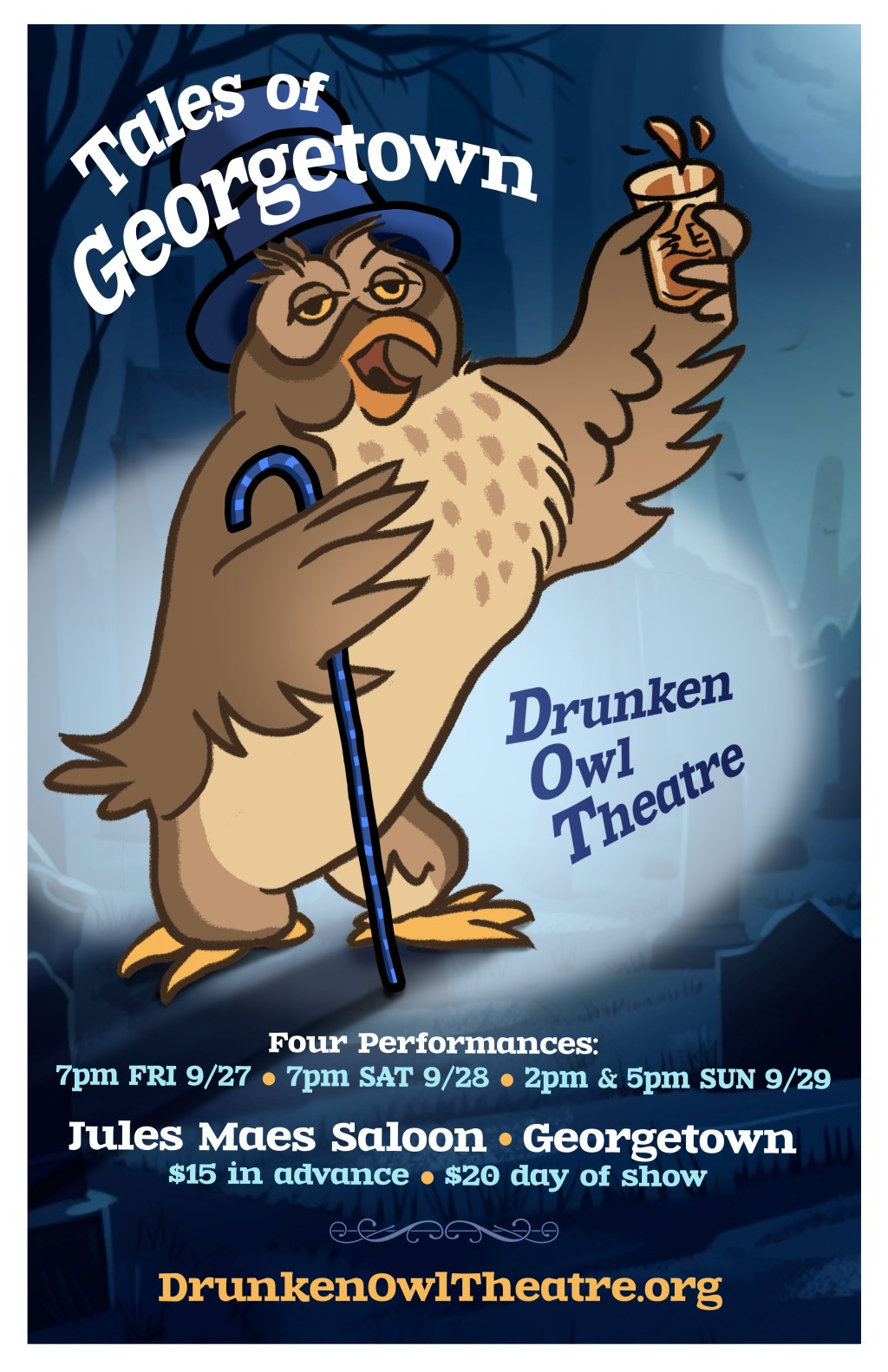Our sixth full production:              “Tales of Georgetown” this month, and the Bard Owls this&nbsp;Saturday